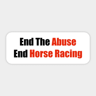 End Horse Racing Sticker